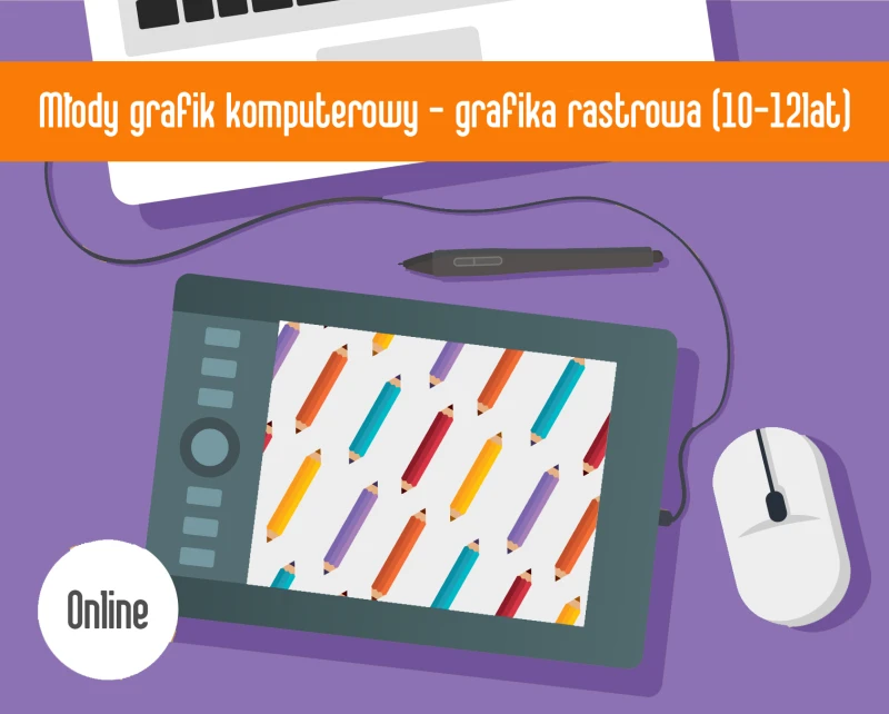 Młody grafik komputerowy - grafika rastrowa ONLINE